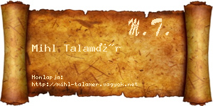 Mihl Talamér névjegykártya